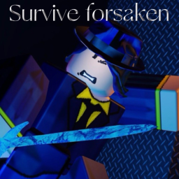 🪢Survive the forsaken