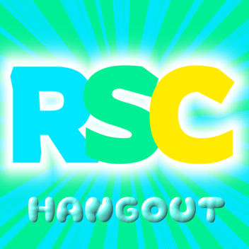 RSC HANGOUT
