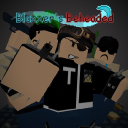 Bloxxer's Beheaded