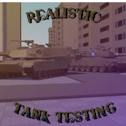 Realistic Tank Testing