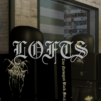 LOFTS [REVAMPED + VOICE CHAT]