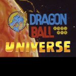 ✪Dragon Ball Universe✪ [Gamepass!]