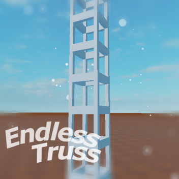 Endless Truss