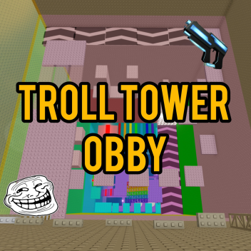 Troll Tower Obby