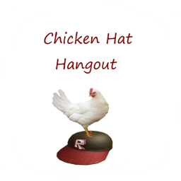 ChickenHat Hangout
