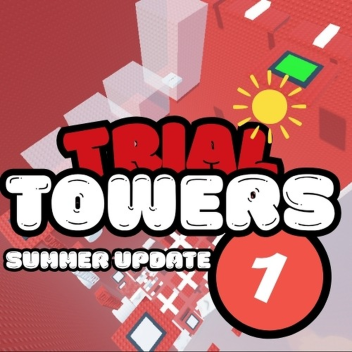 [NEW] 🗼 Trial Towers 1