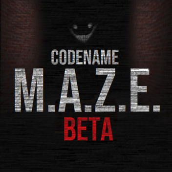 Codename M.A.Z.E. (Beta)
