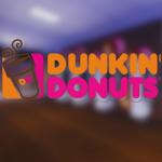 • Dunkin Donuts