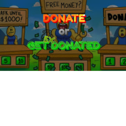 Donate Or Get Donated!