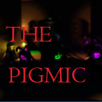 THE PIGMIC (NEW MAP)