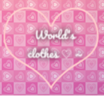 World's clothes ~