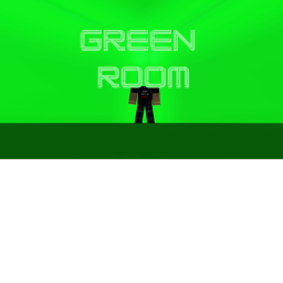 GREEN ROOM