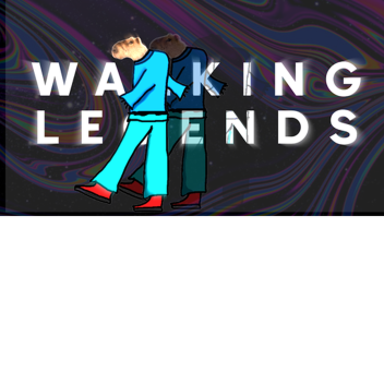 [???] Walking Legends
