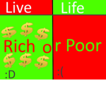Live Life Rich Or Poor Group