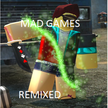MAD GAMES REMIXED