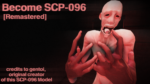 Become SCP-096 [Remastered]