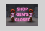 ‘ gems closet !!