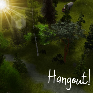 Hangout!