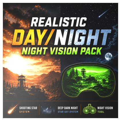Realistic Day/Night Cycle & NightVision Pack