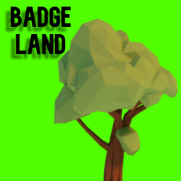 Badge Land [OPEN TESTING]