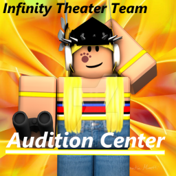 💛 Infinity Theater's Audition Center 💛