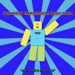THIS OBBY IS IMPOSSIBLE TO BEAT