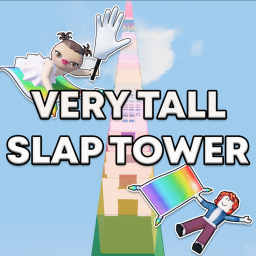 Very Tall Slap Tower