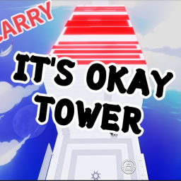 [NEW]<>[CARRY] It's Okay Tower