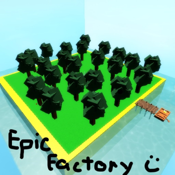 EPIC  FACTORY 