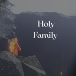 Holy Family (NEW)
