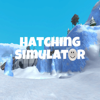 Hatching Simulator