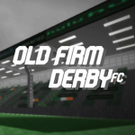 OLD FIRM FC *8* DERBY