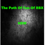 The Path Of The Fun of rbx