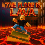 The Floor Is Lava