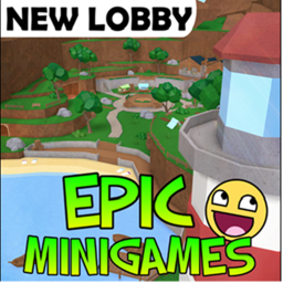 Epic Minigames! Epic Minigames! Epic Minigames!