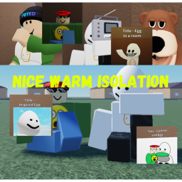 nice warm ISOLATION
