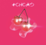 #CHICAS