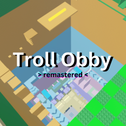 [rng upd?] Troll Obby Remastered v.0.9