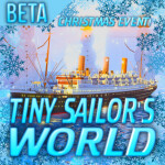 [CHRISTMAS EVENT!] Tiny Sailor's: WORLD™
