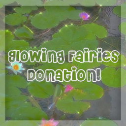 Glowing Fairies Donation! (UPDATE!)