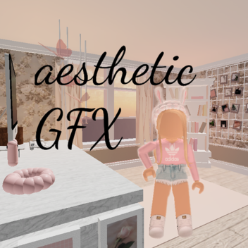 GFX  aesthetic