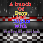 A Bunch Of Days And Nights With Animatronics