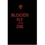 Bloods fly cr!!ps d!ee