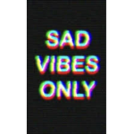 *~*Sadder Vibes*~*