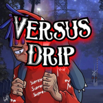 Versus Drip!