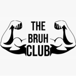 The Bruh Club!