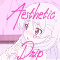 Aesthetic Drip Hangout