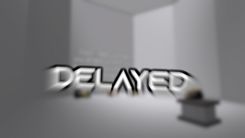 Delayed [My Version]
