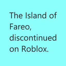 The Island of Fareo | Discontinued on Roblox