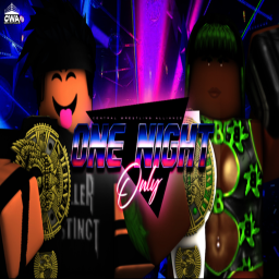 CWA Presents: ONE NIGHT ONLY